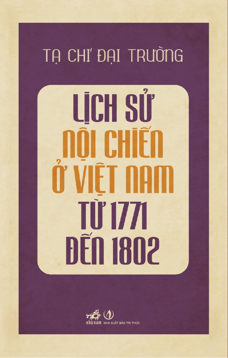 LỊCH SỬ NỘI CHIẾN Ở VIỆT NAM TỪ 1771 ĐẾN 1802