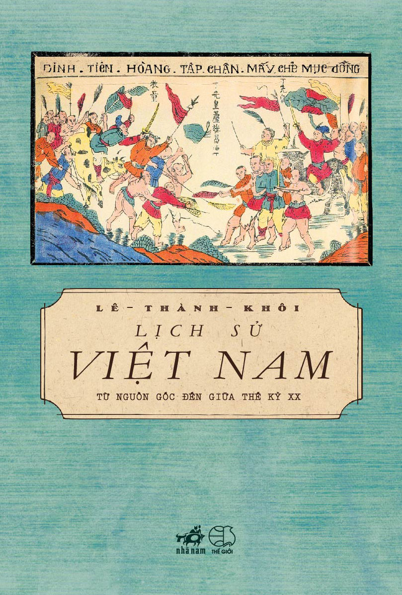 LỊCH SỬ VIỆT NAM TỪ NGUỒN GỐC ĐẾN GIỮA THẾ KỶ XX