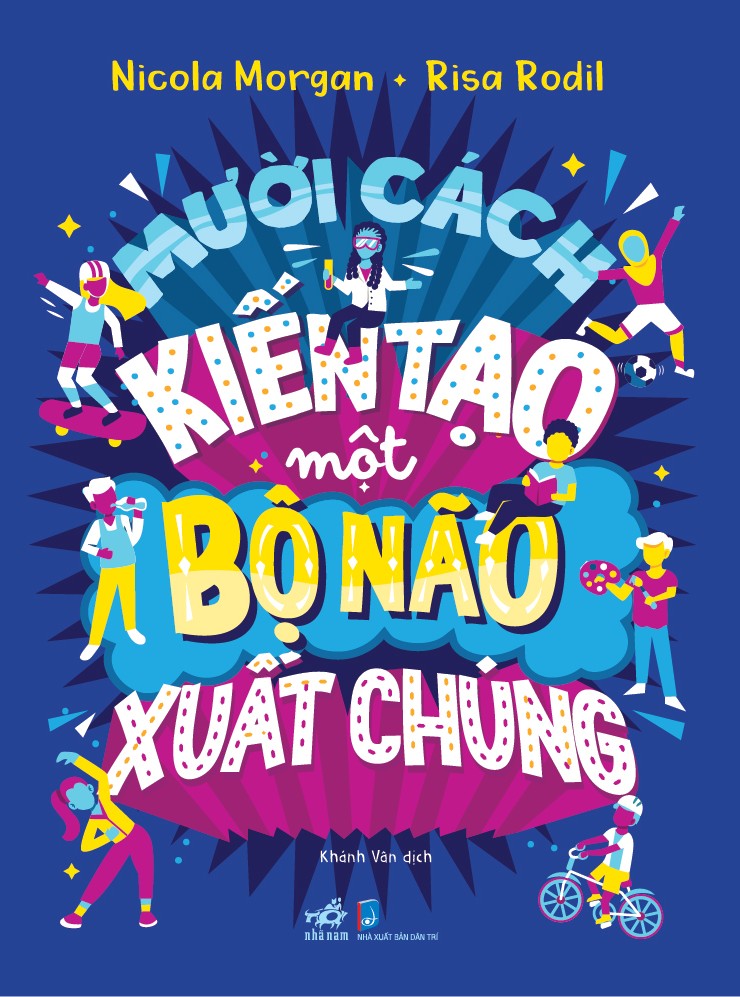 MƯỜI CÁCH KIẾN TẠO MỘT BỘ NÃO XUẤT CHÚNG