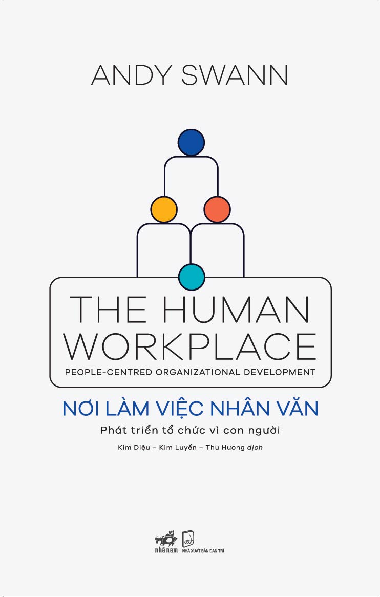 Nơi làm việc nhân văn - Phát triển tổ chức vì con người