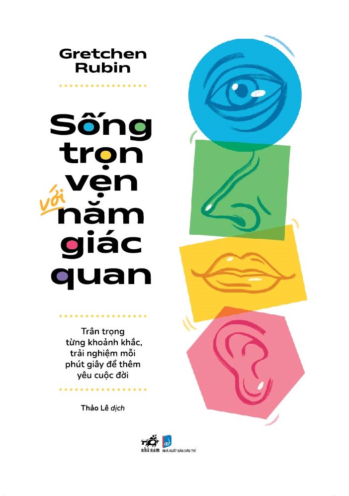 SỐNG TRỌN VẸN NĂM GIÁC QUAN