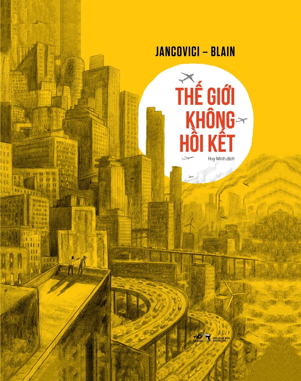 THẾ GIỚI KHÔNG HỒI KẾT