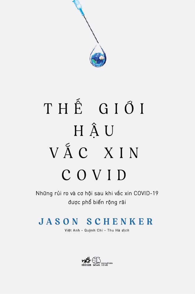 Thế giới hậu vacxin covid - Những rủi ro và cơ hội sau khi vắc xin Covid-19 được phổ biến rộng rãi