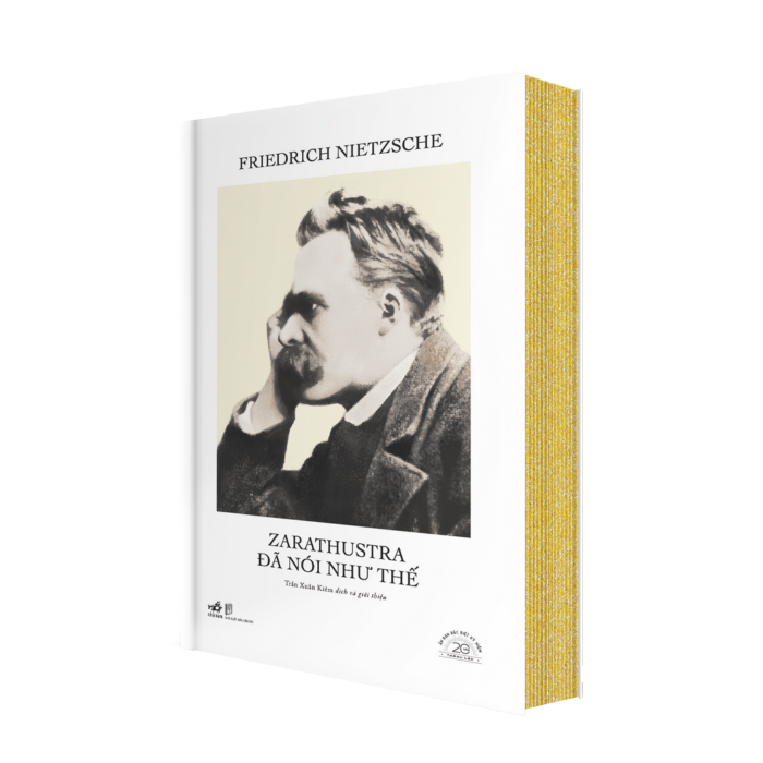 [ĐẶT TRƯỚC] ZARATHUSTRA ĐÃ NÓI NHƯ THẾ - SÁCH BẢN ĐẶC BIỆT KỶ NIỆM 20 NĂM NHÃ NAM