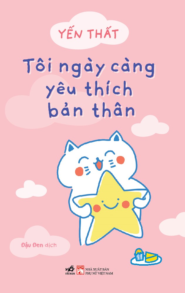 TÔI NGÀY CÀNG YÊU THÍCH BẢN THÂN