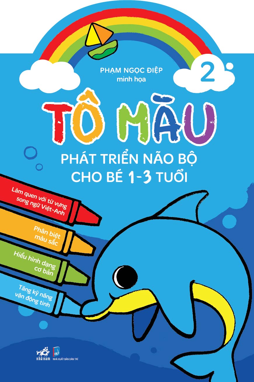 TÔ MÀU PHÁT TRIỂN NÃO BỘ CHO BÉ 1 - 3 TUỔI - TẬP 2