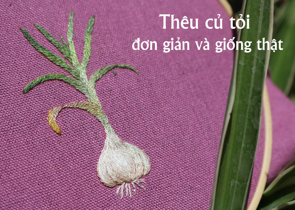 Thêu củ tỏi với mũi đâm xô đơn giản và giống thật