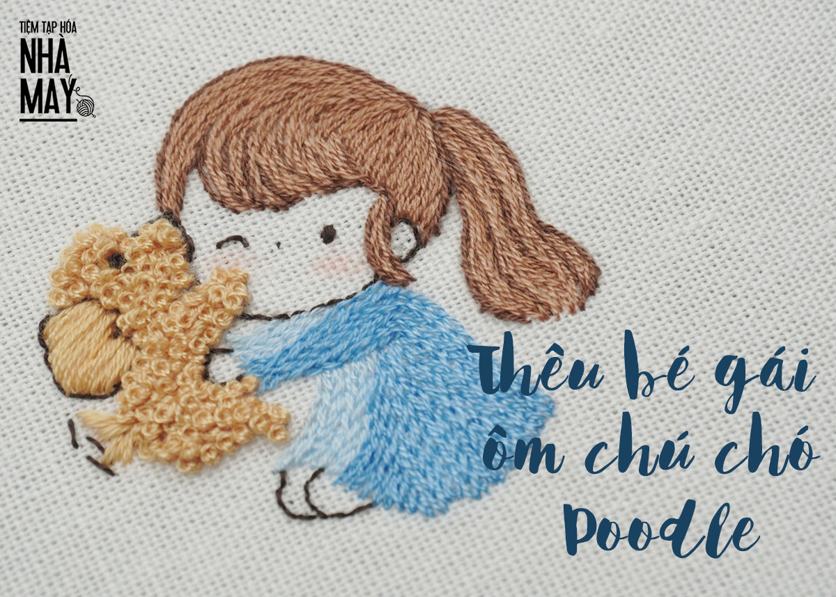 Thêu Bé Gái Ôm Chú Chó Poodle Dễ Thương (Có Mẫu In) | Tiệm Tạp Hóa Nhà May