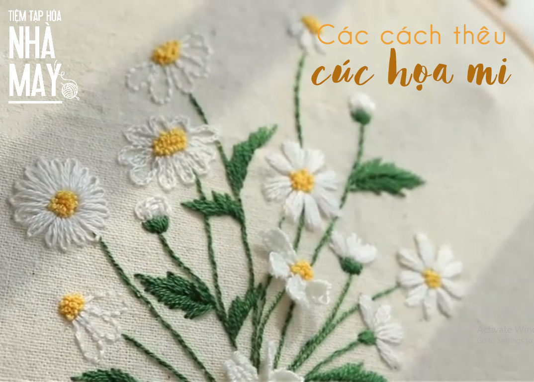 Học thêu cơ bản: Hướng dẫn các cách thêu cúc họa mi