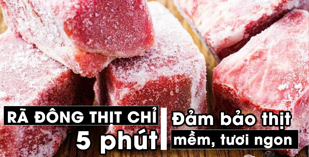 Cách rã đông thịt mà đảm bảo thịt mềm mại, tươi ngon trong 5 phút