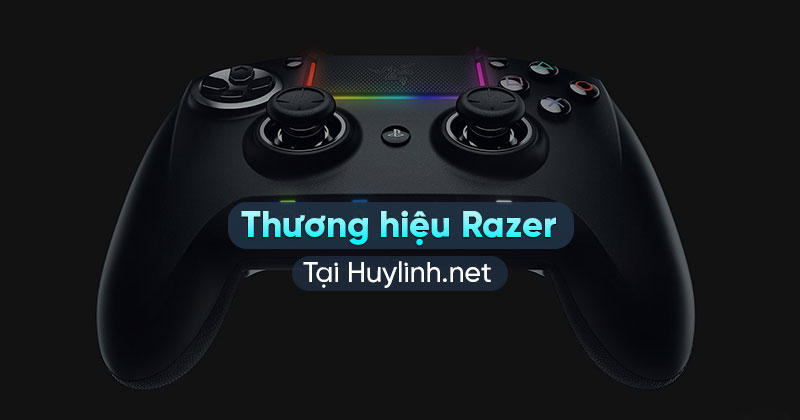 Thương hiệu Razer | Huy Linh
