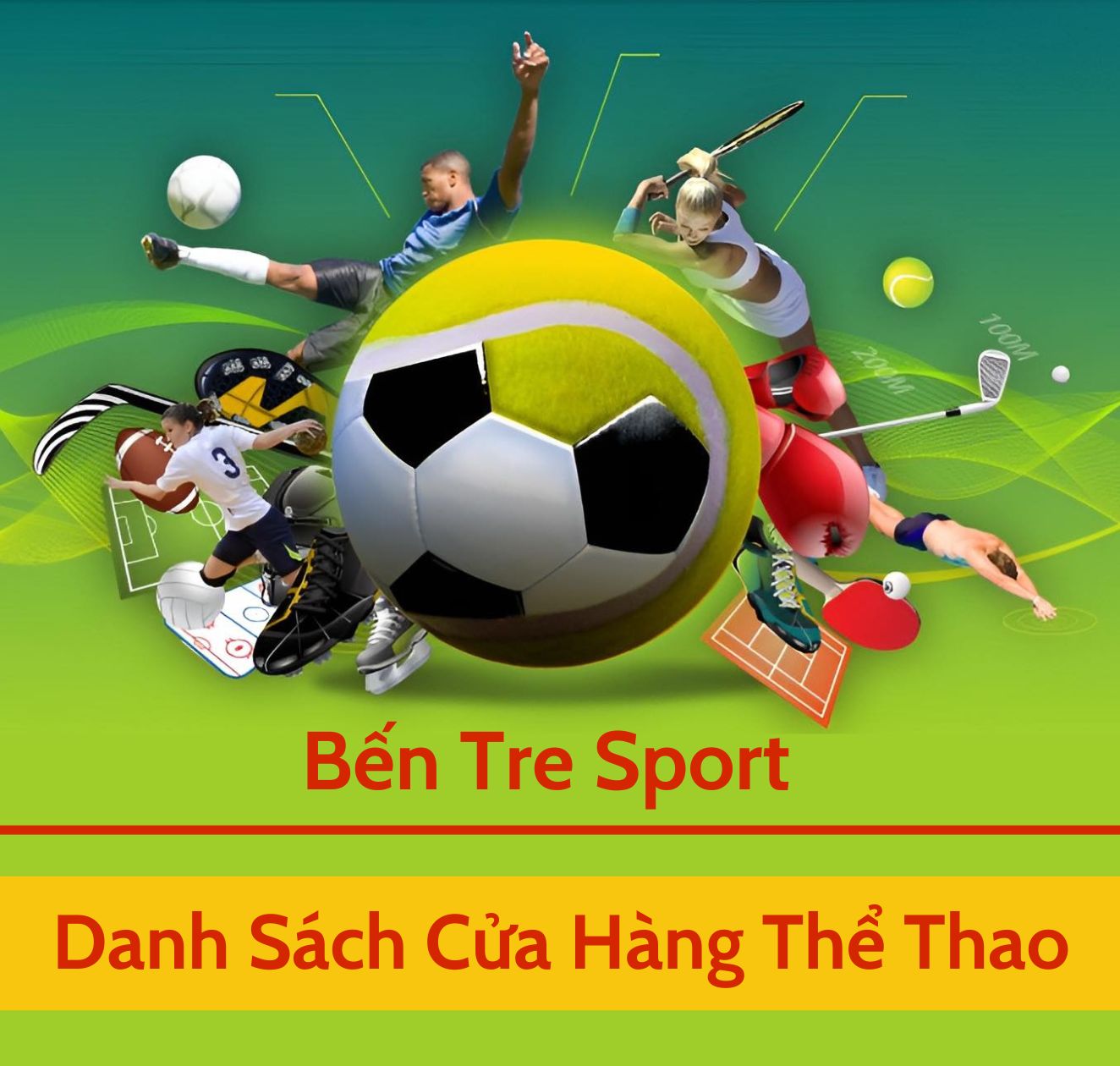 Bến Tre Sport | Tổng hợp các cửa hàng thể thao tại tỉnh Bến Tre