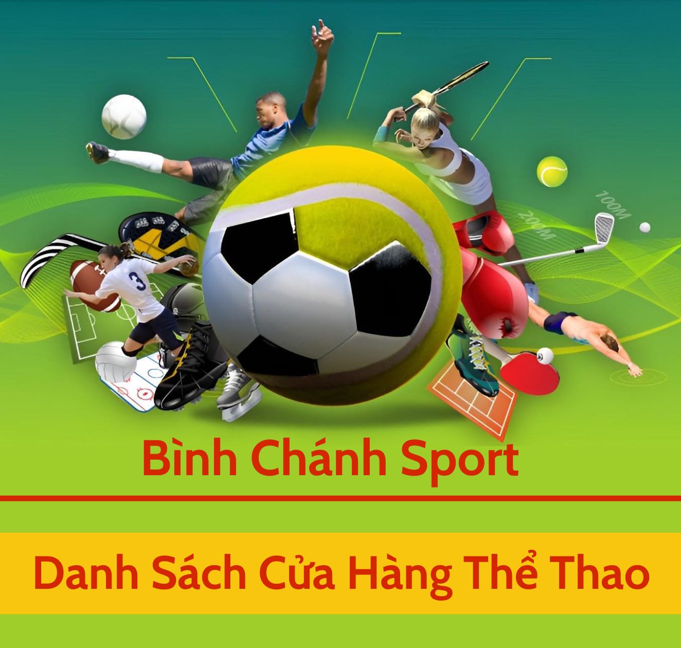 Bình Chánh Sport | Tổng hợp các cửa hàng thể thao tại Huyện Bình Chánh, Tp. Hồ Chí Minh