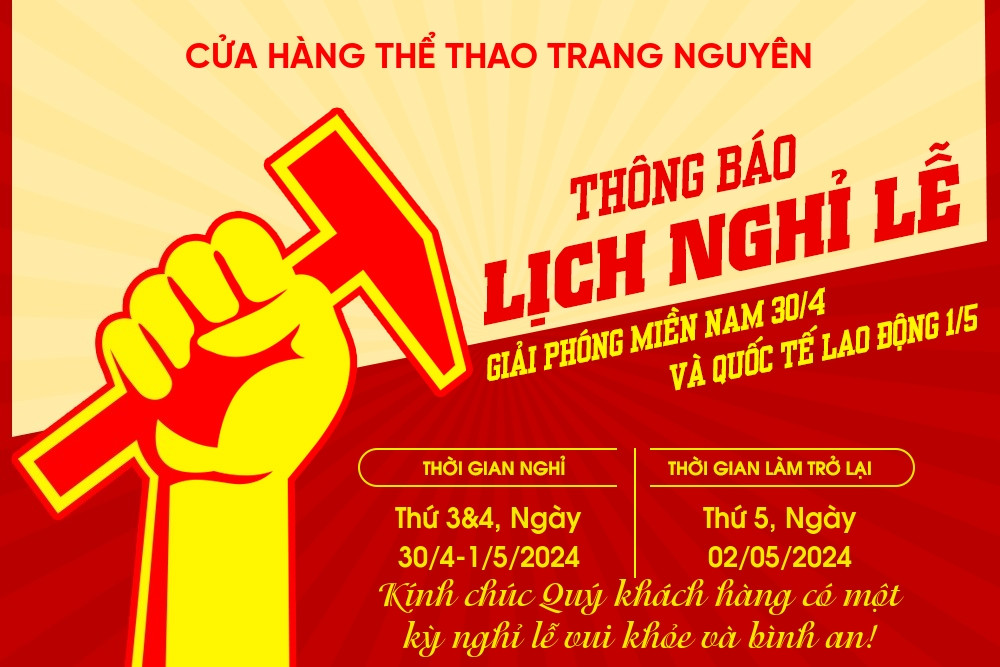 ✅Thông Báo Lịch Nghỉ lễ 30/4 và 1/5 Năm 2024 | Trang Nguyên Sport