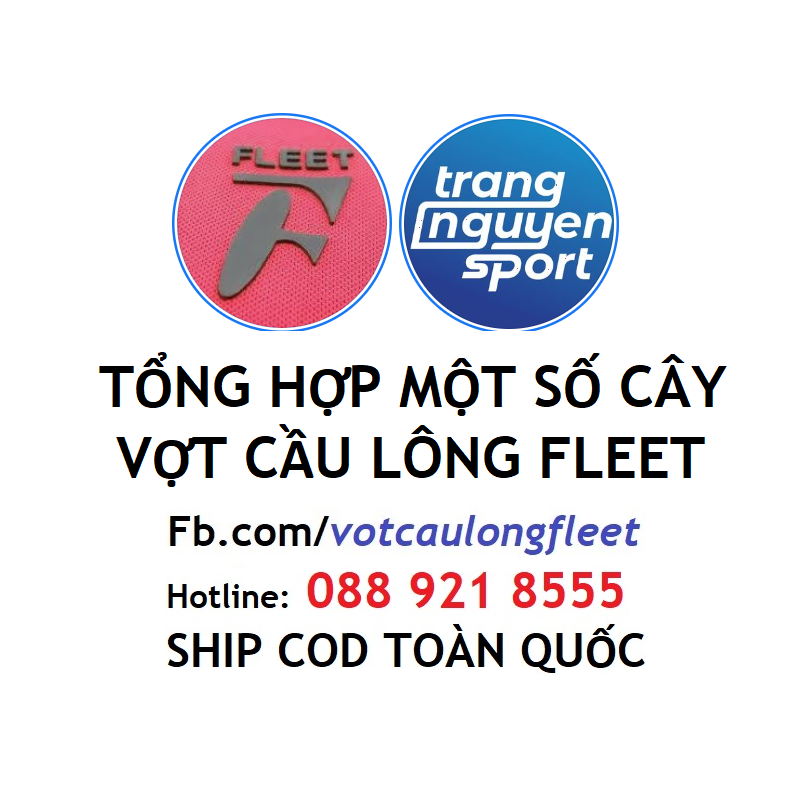 Vợt Cầu Lông Fleet 2023 (Bảng Báo Giá Mới Nhất)