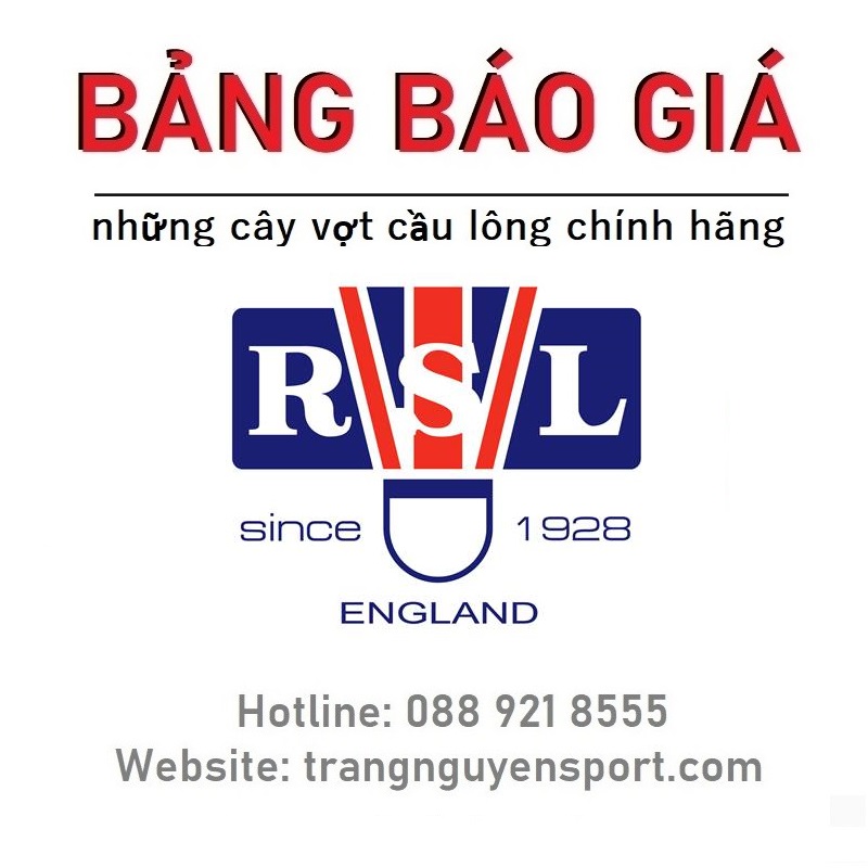Vợt Cầu Lông RSL 2022 (Bảng Báo Giá Mới Nhất)