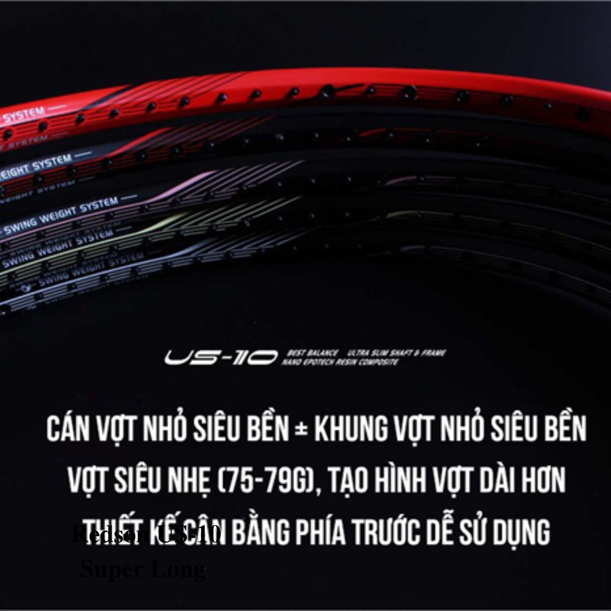 Vợt Cầu Lông REDSON US-10 Super Long