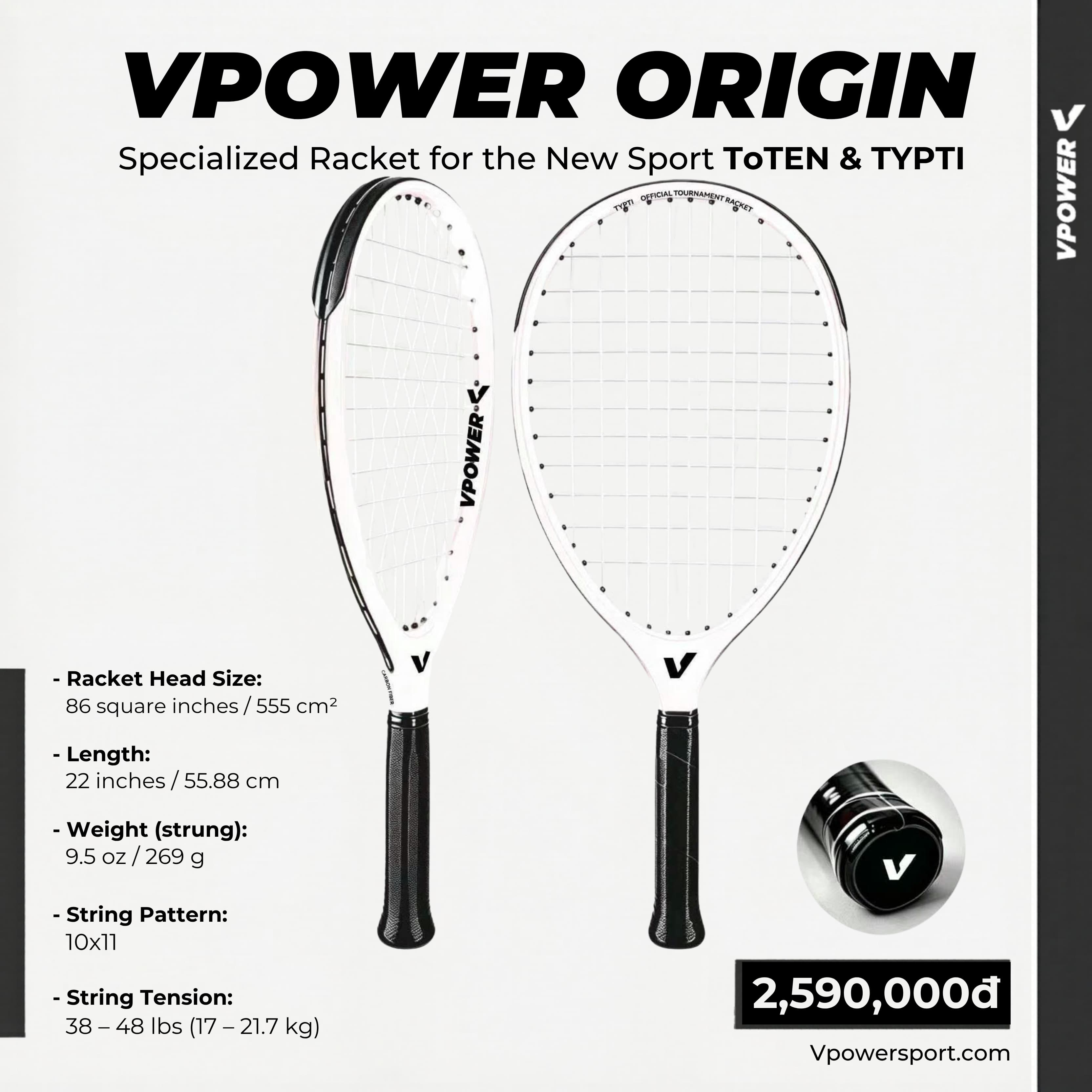 VPOWER Origin White Racquet For New Sport ToTEN & TYPTI