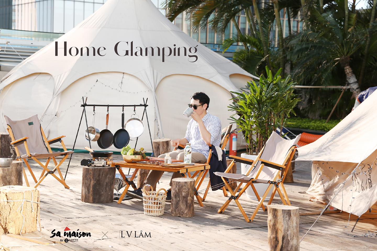 [Sa Maison x LV. Lâm] Cắm trại tại gia phong cách