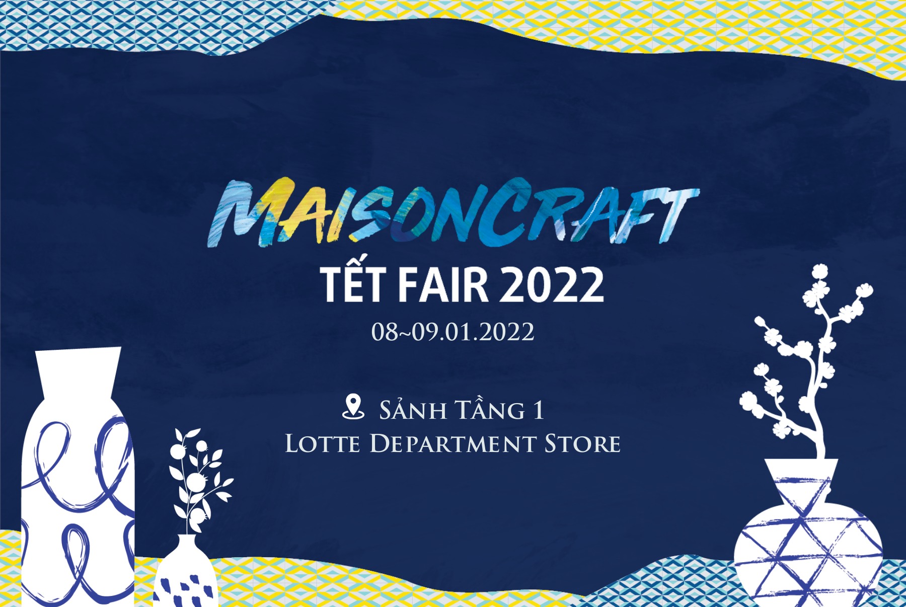 MaisonCraft - Tết Fair 2022