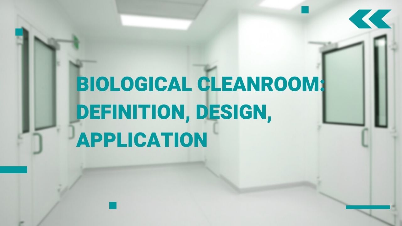 Biological Cleanroom Definition, Design, Application Vietnam Clean