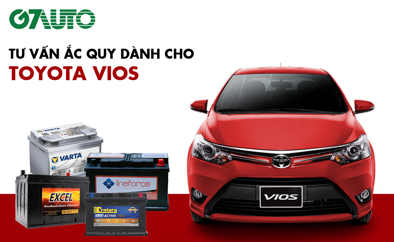 Bình ắc quy xe Toyota Vios: Bảng giá và thông số kỹ thuật