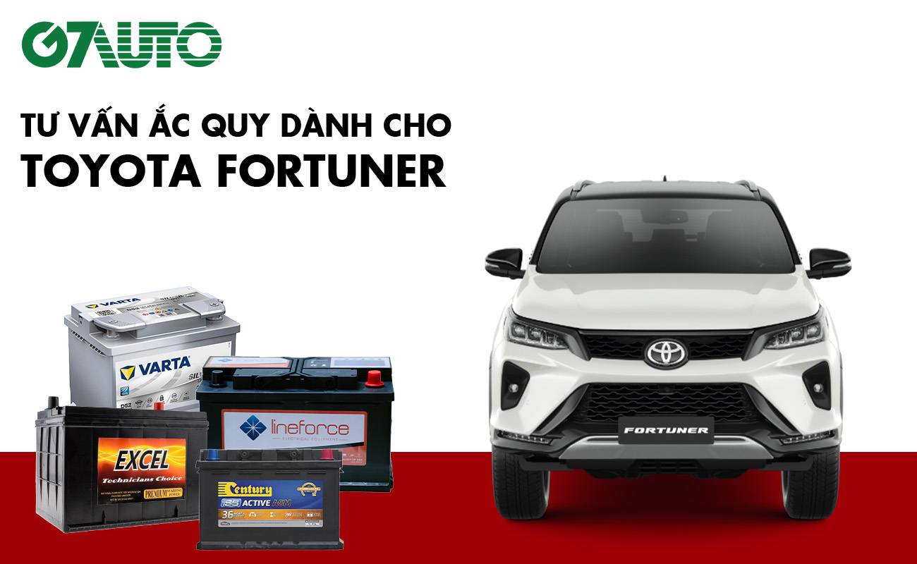 Bình ắc quy xe Toyota Fortuner: Bảng giá và thông số kỹ thuật