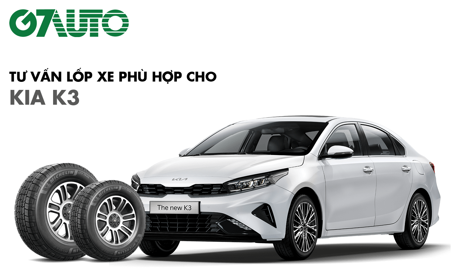 Lốp xe Kia K3: Thông số và Bảng giá mới nhất