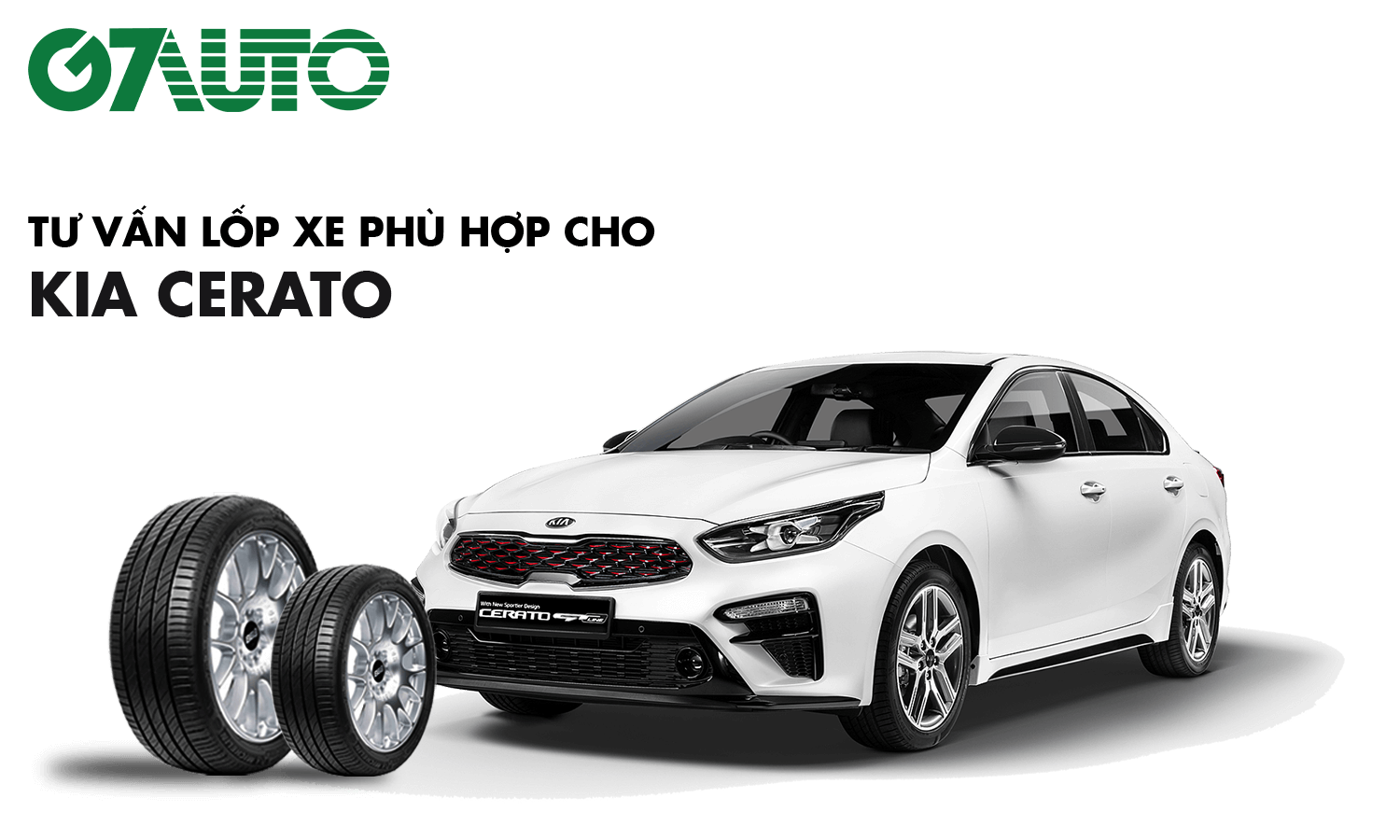 Lốp xe Kia Cerato: Thông số và Bảng giá mới nhất