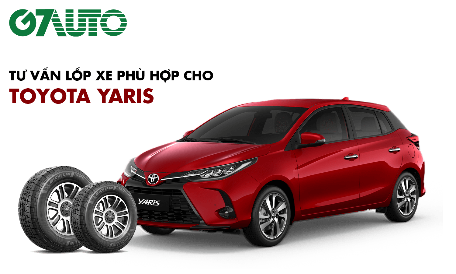 Lốp xe Toyota Yaris: Thông số và Bảng giá mới nhất