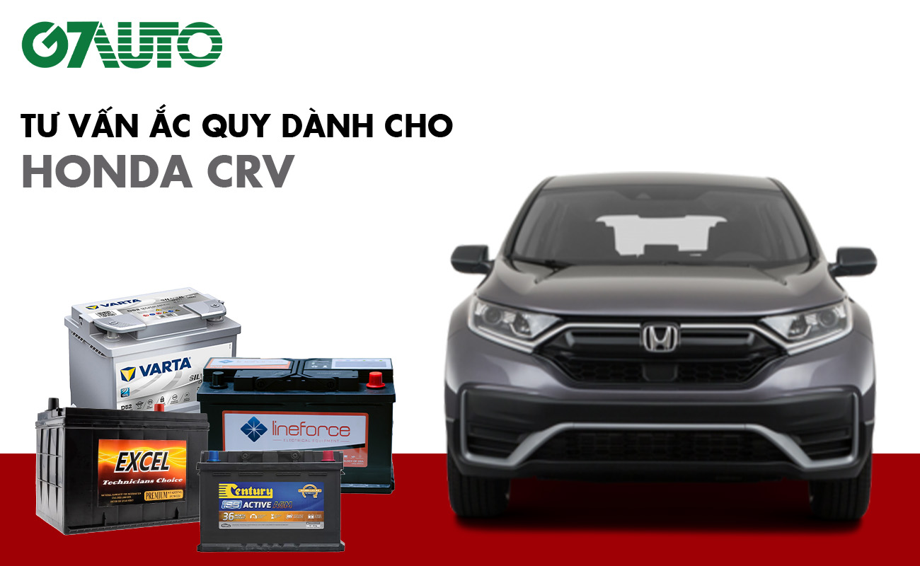 Bình ắc quy xe Honda CRV: Bảng giá và thông số kỹ thuật