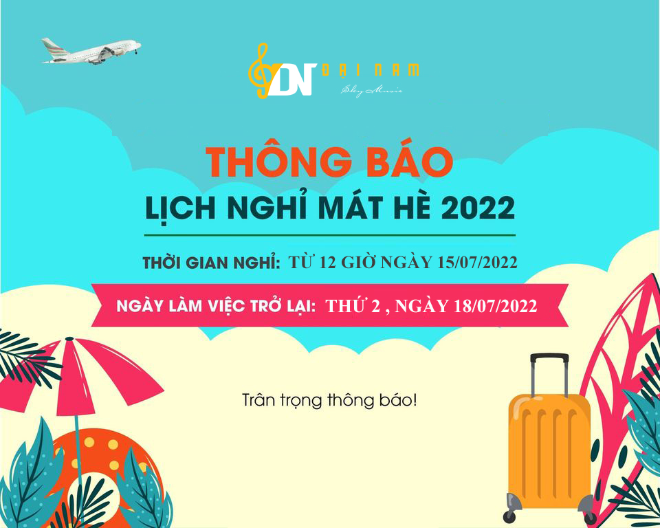 THÔNG BÁO LỊCH NGHỈ MÁT HÈ 2022