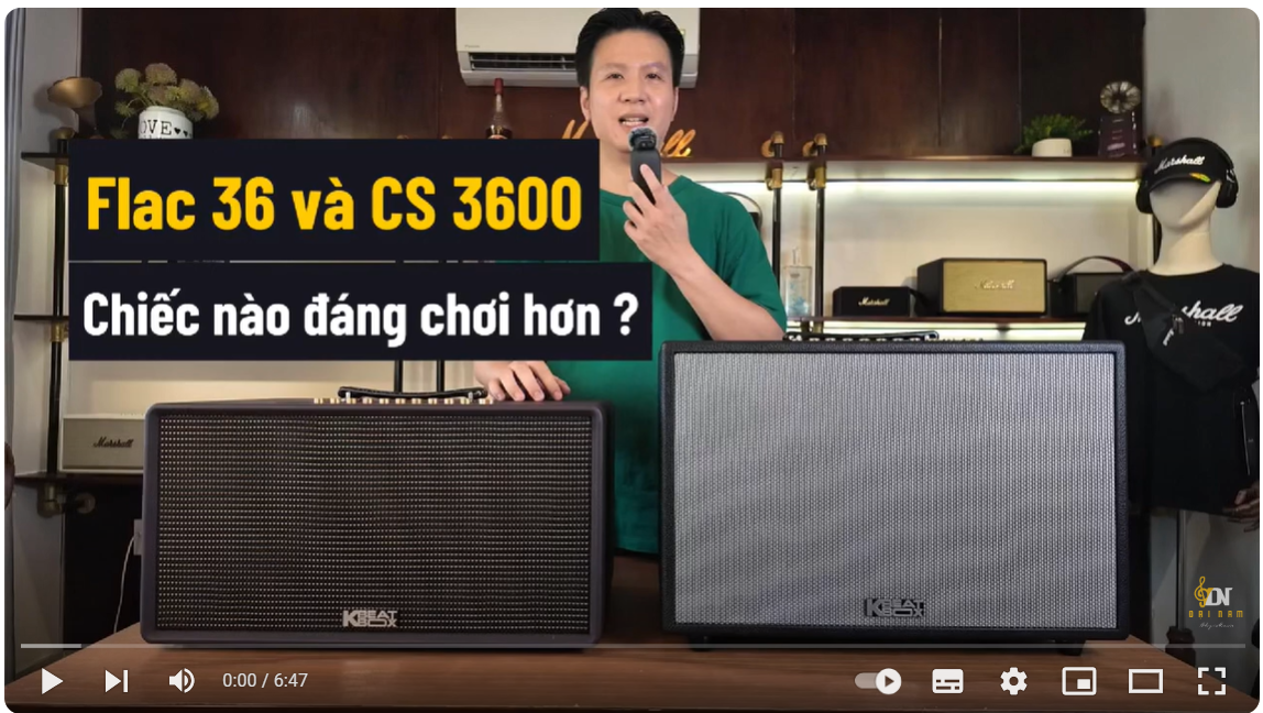 Loa Karaoke FLAC 36 và CS 3600 : Cái nào đáng chơi hơn?