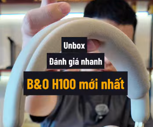 Trải Nghiệm Tai Nghe Bang & Olufsen H100: Đẳng Cấp và Hoàn Hảo Trong Từng Chi Tiết