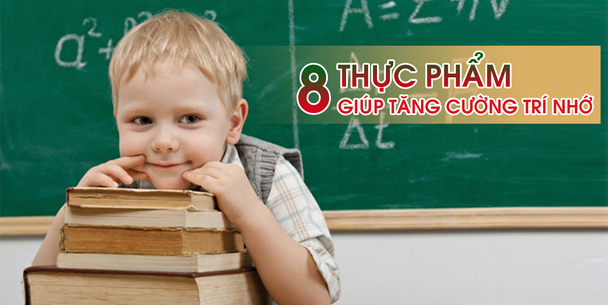 Điểm danh 8 loại thực phẩm cần thiết cho trí nhớ của trẻ