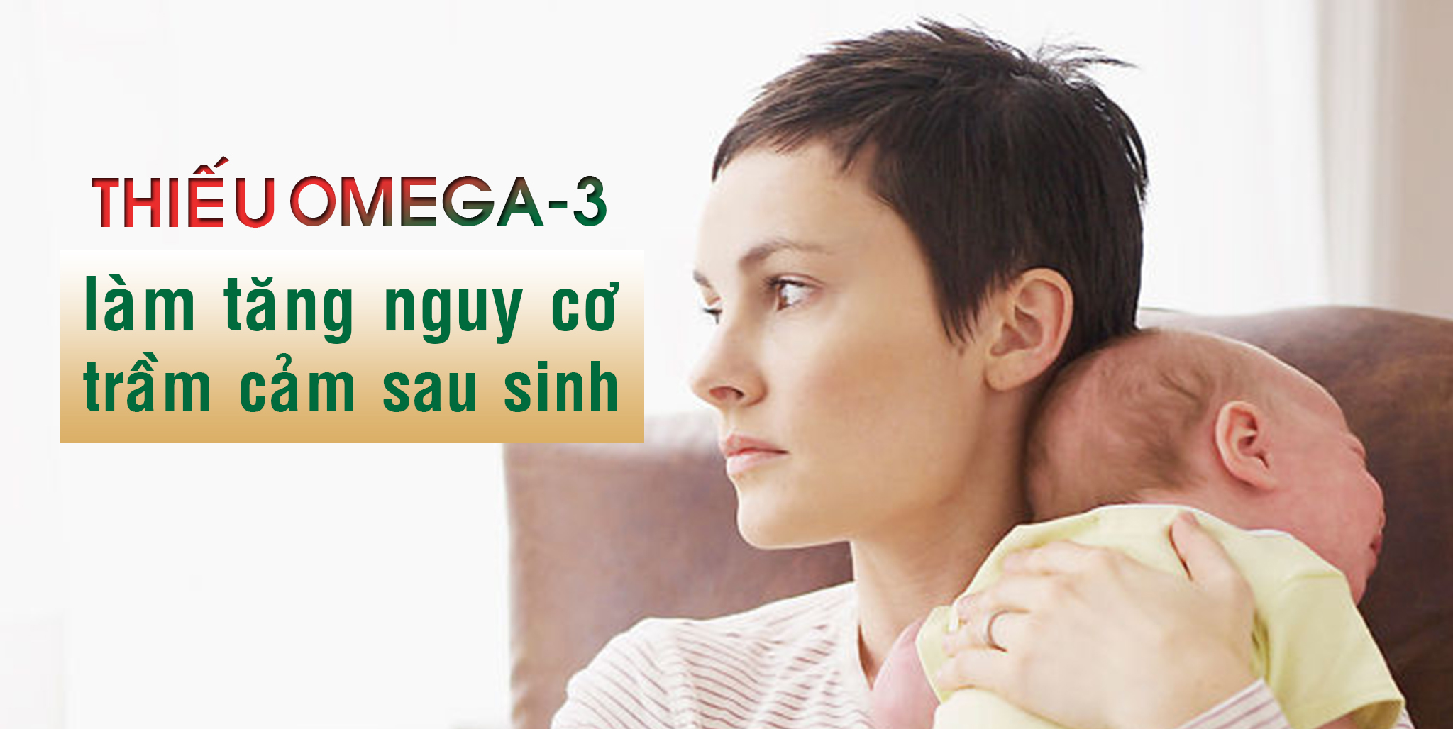 Thiếu Omega-3 tăng nguy cơ trầm cảm sau sinh