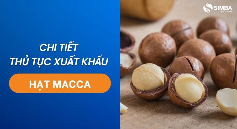 Thủ tục xuất khẩu hạt macca