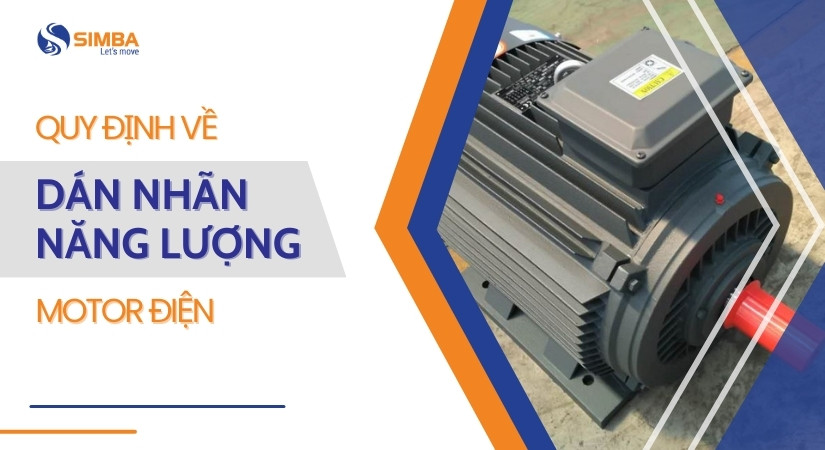 Quy định về dán nhãn năng lượng motor điện