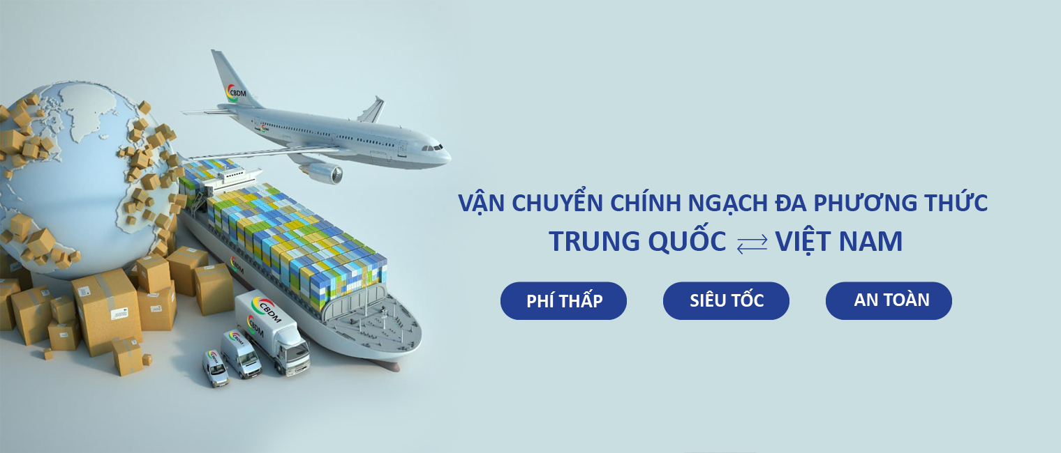 Vận chuyển chính ngạch Trung Việt đa phương thức