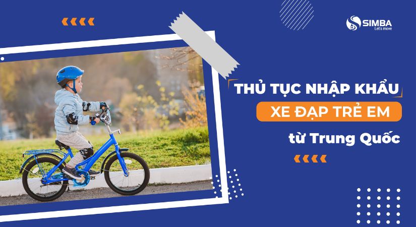 Thủ tục nhập khẩu xe đạp trẻ em