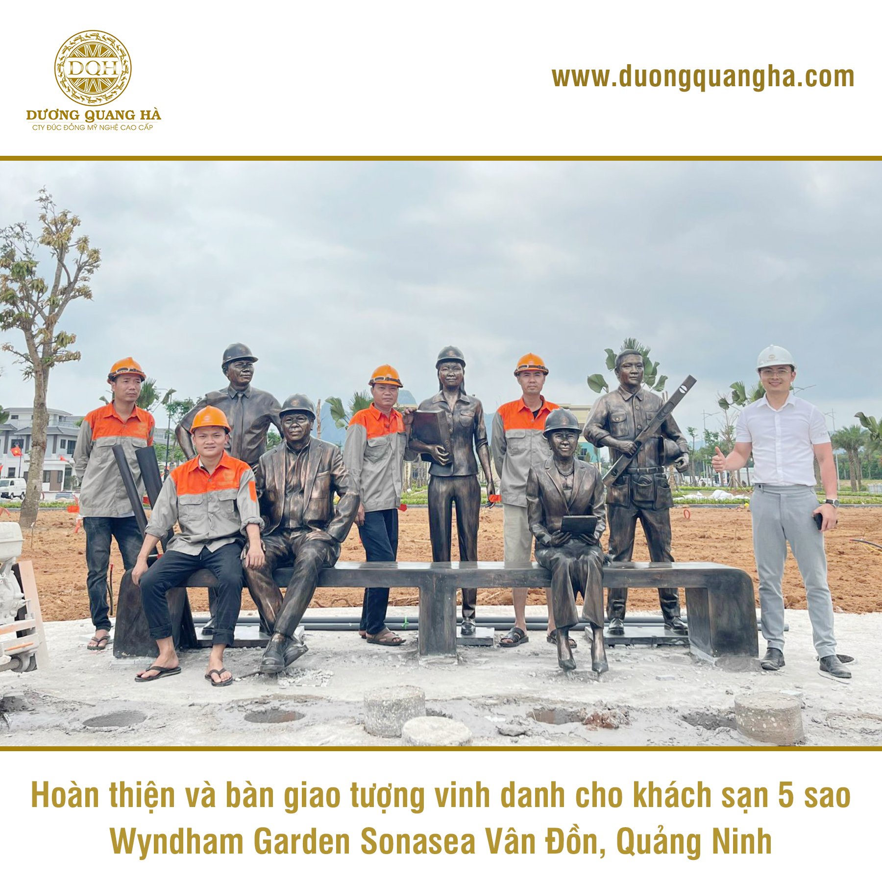 HOÀN THIỆN VÀ BÀN GIAO CÔNG TRÌNH 5 PHO TƯỢNG VINH DANH CHO KHÁCH SẠN 5 SAO WYNDHAM GARDEN VÂN ĐỒN, QUẢNG NINH