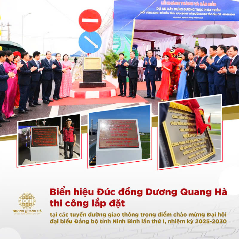 BIỂN HIỆU DO ĐÚC ĐỒNG DƯƠNG QUANG HÀ SẢN XUẤT TẠI CÁC DỰ ÁN, CÔNG TRÌNH GIAO THÔNG TRỌNG ĐIỂM CHÀO MỪNG ĐẠI HỘI ĐẠI BIỂU ĐẢNG BỘ TỈNH NINH BÌNH LẦN THỨ I, NHIỆM KỲ 2025-2030