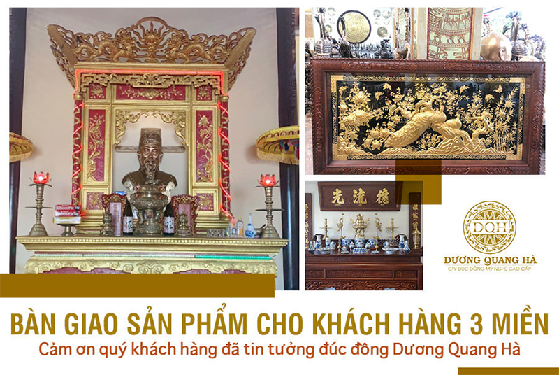 Tổng hợp các sản phẩm đã bàn giao: Cảm ơn quý khách hàng đã tin tưởng đúc đồng Dương Quang Hà