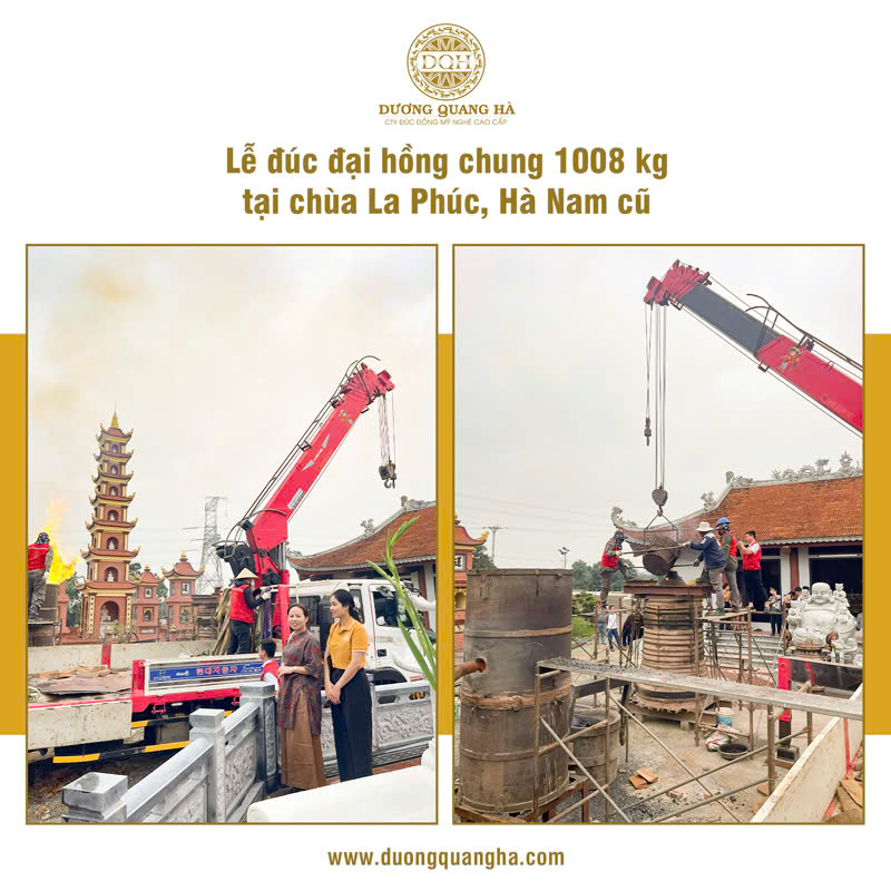 ĐÚC ĐẠI HỒNG CHUNG 1008 KG CHO CHÙA LA PHÚC, NINH BÌNH (HÀ NAM CŨ)