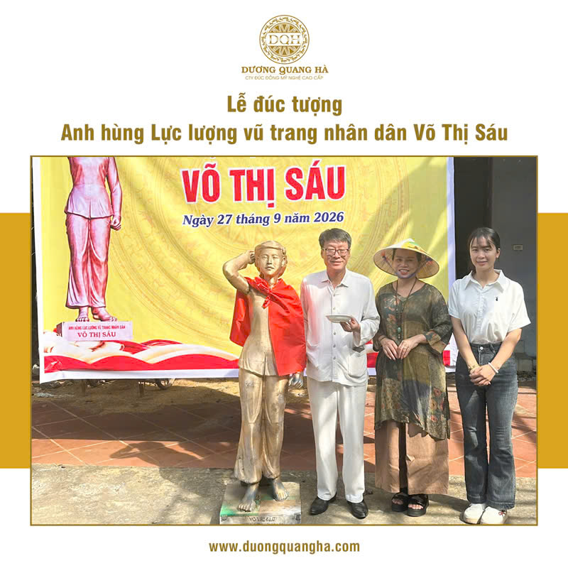 ĐÚC TƯỢNG ANH HÙNG LỰC LƯỢNG VŨ TRANG NHÂN DÂN VÕ THỊ SÁU TẠI XƯỞNG DƯƠNG QUANG HÀ