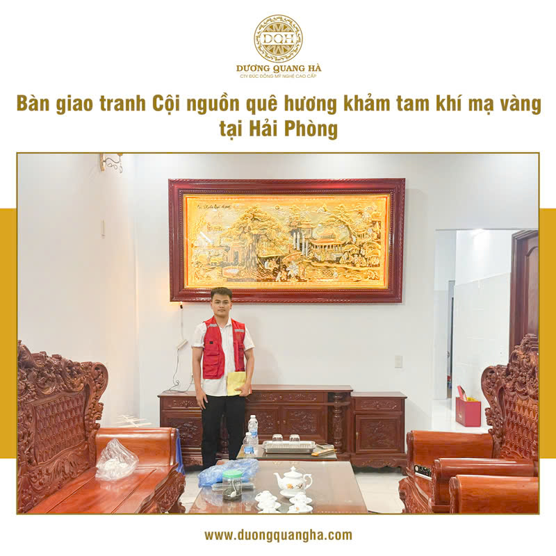 LẮP ĐẶT TRANH CỘI NGUỒN QUÊ HƯƠNG TAM KHÍ MẠ VÀNG TẠI HẢI PHÒNG