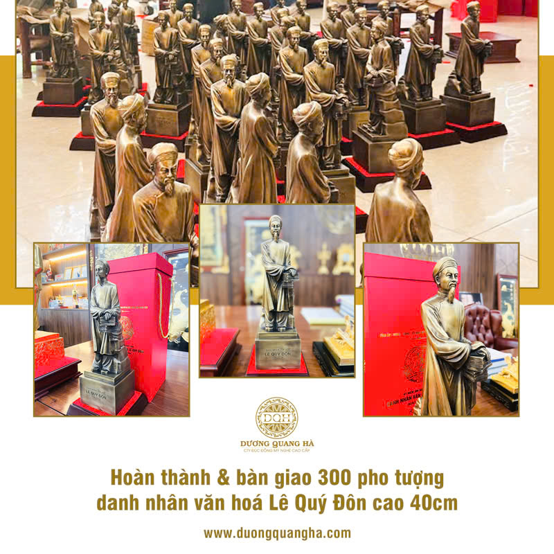 HOÀN THÀNH & BÀN GIAO 300 PHO TƯỢNG DANH NHÂN VĂN HÓA LÊ QUÝ ĐÔN CAO 40CM