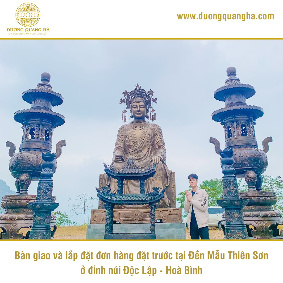 ĐÚC ĐỒNG DƯƠNG QUANG HÀ VINH DỰ BÀN GIAO NHIỀU MÓN ĐỒ ĐỒNG CHẤT LƯỢNG CAO CHO ĐỀN MẪU THIÊN SƠN, HOÀ BÌNH