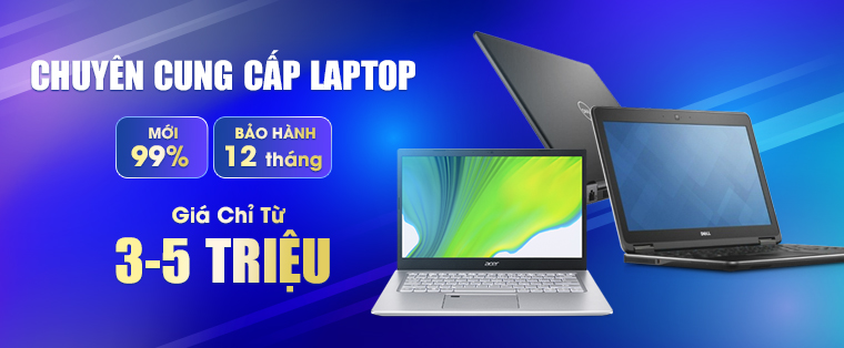 Laptop, Mới 99%, Giá Chỉ Từ 3-5 triệu