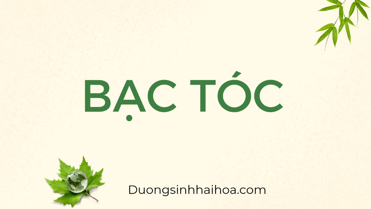 BẠC TÓC